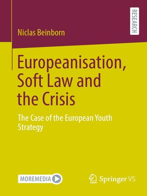 cover image of Europeanisation, Soft Law and the Crisis